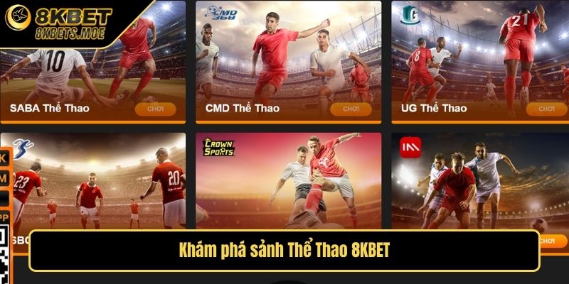 Khám phá sảnh Thể Thao 8KBET